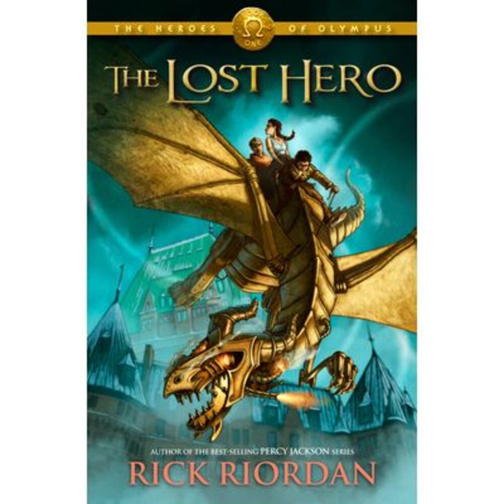 The Heroes of Olympus, Book One: The Lost Hero -- Rick Riordan